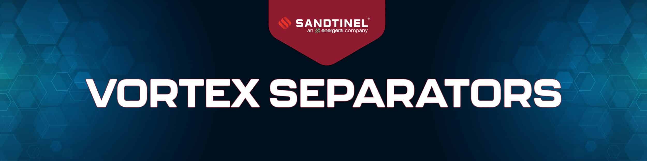 VORTEX SEPARATORS